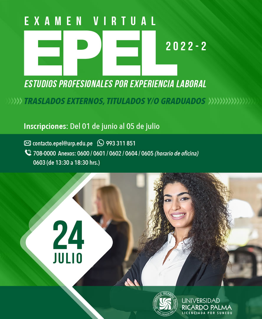 EXAMEN EPEL 2022-I TRASLADOS EXTERNOS, TITULADOS Y/O GRADUADOS :: Inscripción Del 01 de junio al 5 de julio de 2022