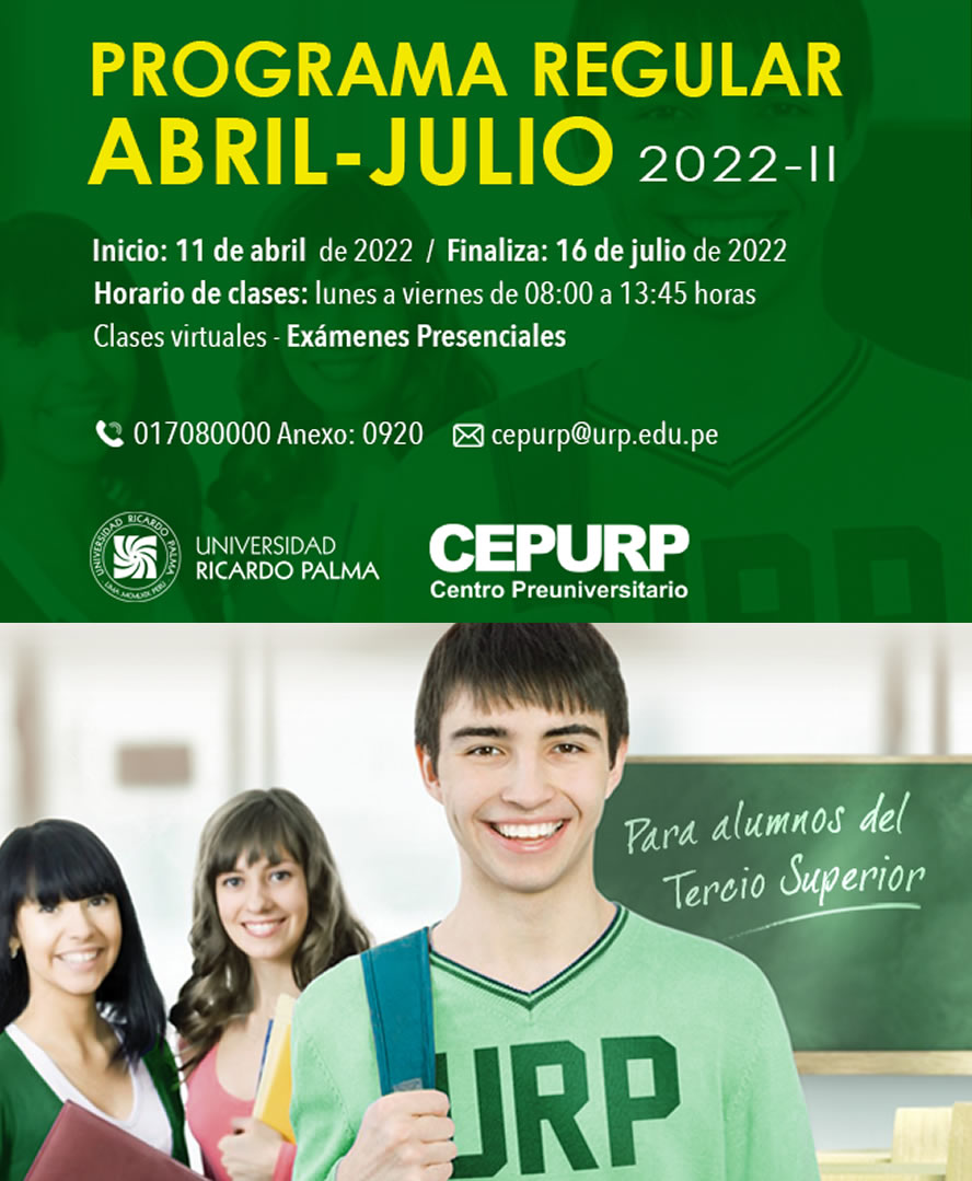 CEPURP PROGRAMA REGULAR ABRIL-JULIO 2022-II :: INICIA 11 DE ABRIL