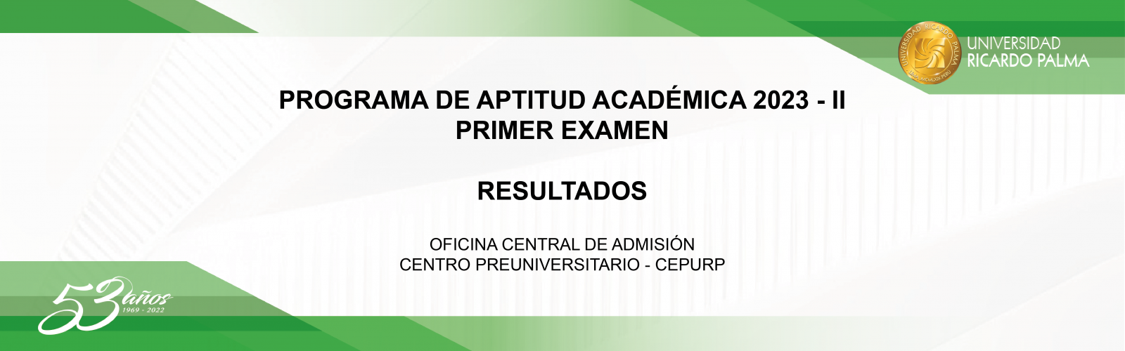 RESULTADOS - PROGRAMA DE APTITUD ACADÉMICA 2023-II: PRIMER EXAMEN 