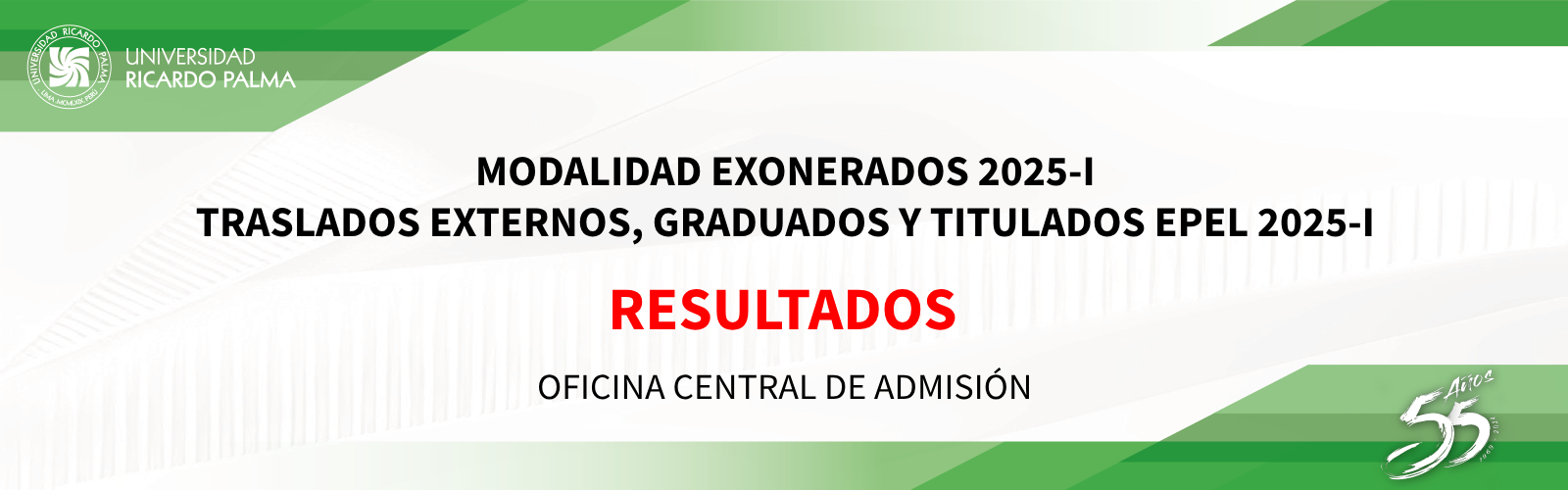 RESULTADOS MODALIDAD DE EXONERADOS 2025-I TRASLADOS EXTERNOS, GRADUADOS Y TITULADOS EPEL 2025-I