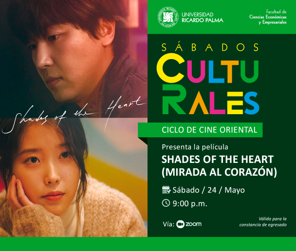 Sábados Culturales “Ciclo de Cine Oriental” “Mirada al Corazón” Shades of the heart.