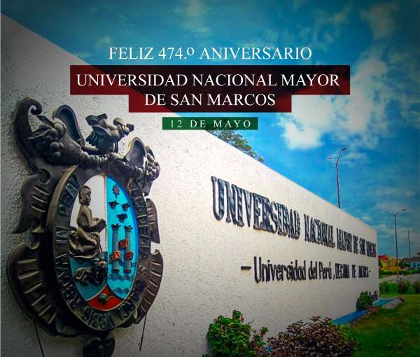 FELIZ 474° ANIVERSARIO UNIVERSIDAD NACIONAL MAYOR DE SAN MARCOS