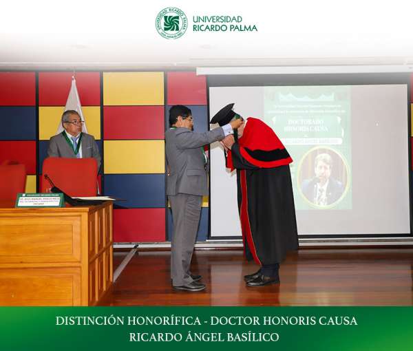 Ricardo Ángel Basílico: Doctor Honoris Causa de la Universidad Ricardo Palma
