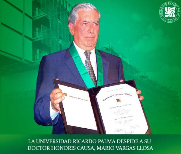 La Universidad Ricardo Palma despide a su Doctor Honoris Causa, Mario Vargas Llosa