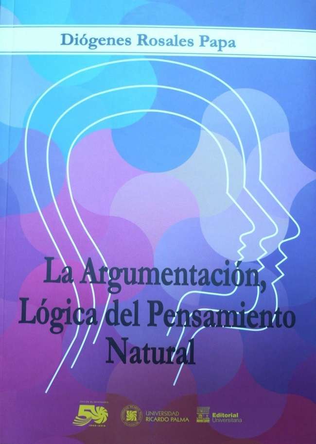 La argumentacion, logica del pensamiento natural Diogenes Rosales Papa 2020. 17 cm x 24 cm. 332 pp. ISBN: 978-612-4419-46-1 Este libro contiene temas basicos para el publico que quiere iniciarse en el conocimiento de la logica moderna. En la logica informal se analiza la argumentacion en el lenguaje natural partiendo de las funciones basicas del lenguaje, los niveles del lenguaje, las falacias, luego sometiendo a un analisis esquematico de textos argumentativos. En la logica