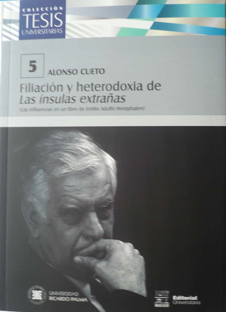 Filiacion y heterodoxia de Las insulas extranas. Alonso Cueto 2020. 17 cm x 24 cm. 182 pp. ISBN: 978-612-4419-52-2 Uno de los rasgos fundamentales de Las insulas extranas y de la poesia de Emilio A. Westphalen es el de la multiplicidad de influencias, el de la confluencia de varios movimientos artisticos de la epoca asimilados por el autor. Creemos que el surrealismo no fue, como a veces se dice, su unica fuente y que, a pesar de que toda su obra esta recorrida por procedimie