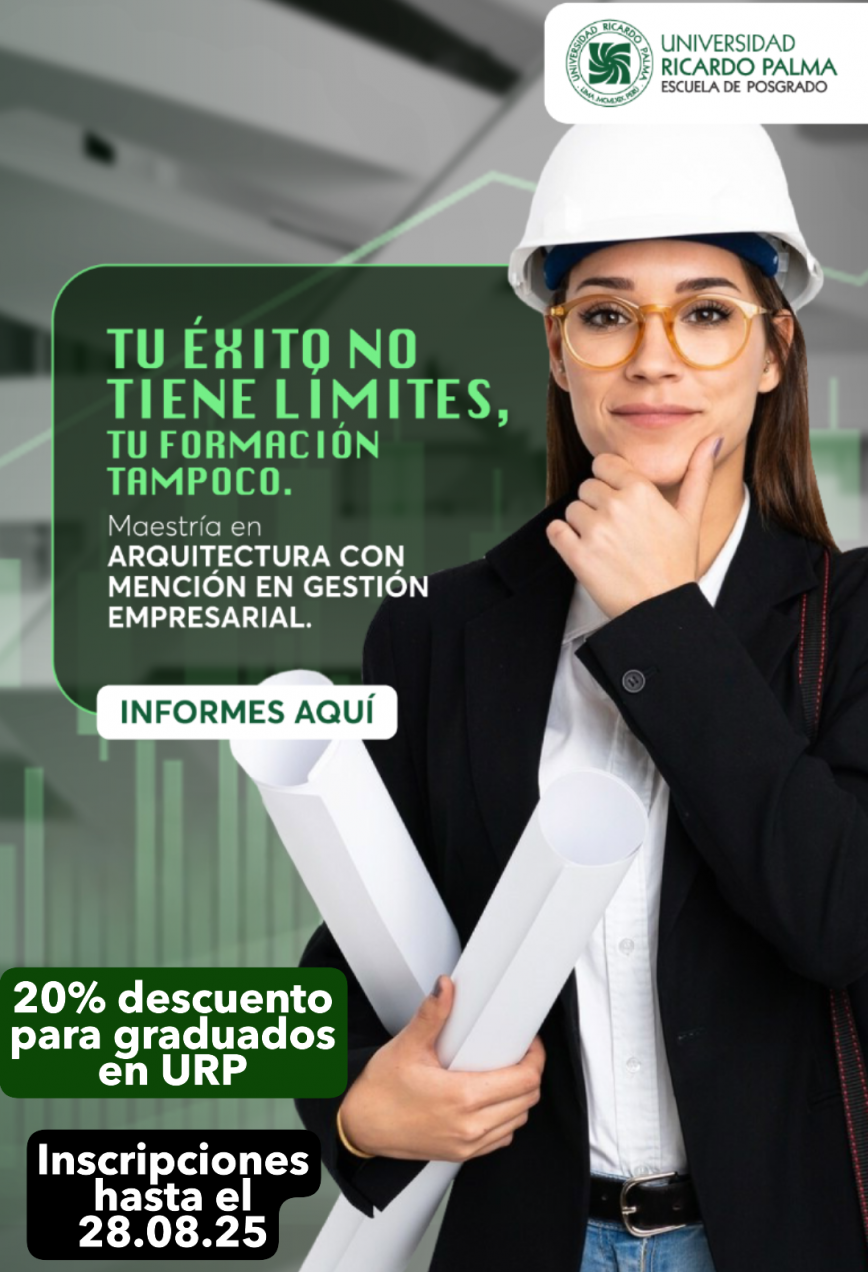 Como egresado de la FAU-URP cuentas con beneficios de descuentos en maestras y Doctorados de la URP-0001