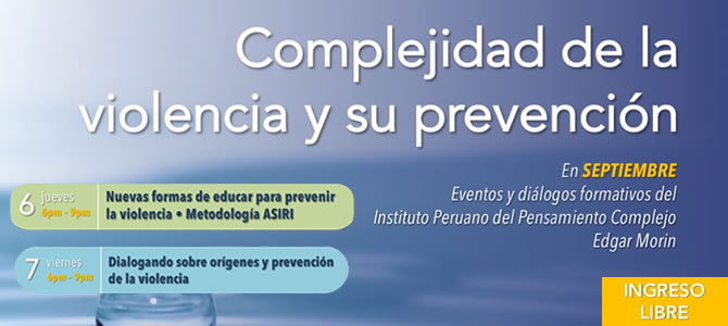 Diálogos formativos preparatorios para I Foro Gestión de la complejidad de la violencia desde un enfoque integrativo para la prevención